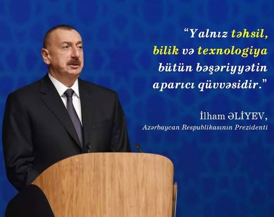 İlham Əliyev — Azərbaycan Prezidenti, Təhsil Sitatı
